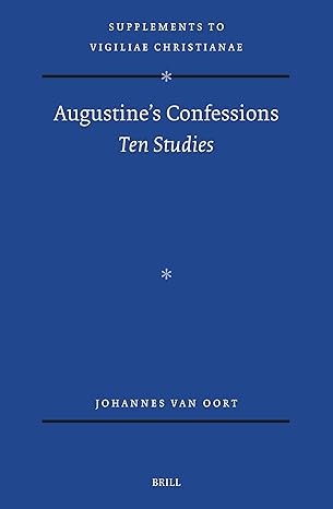 Augustine's Confessions: Ten Studies