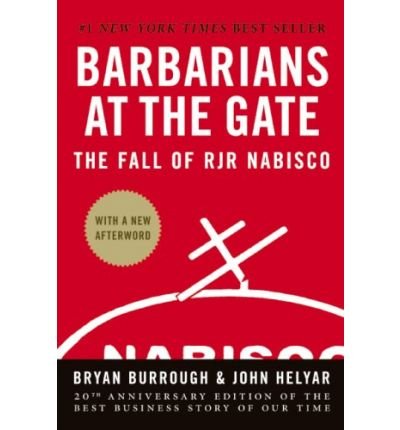 Barbarians at the Gate: The Fall of RJR Nabisco