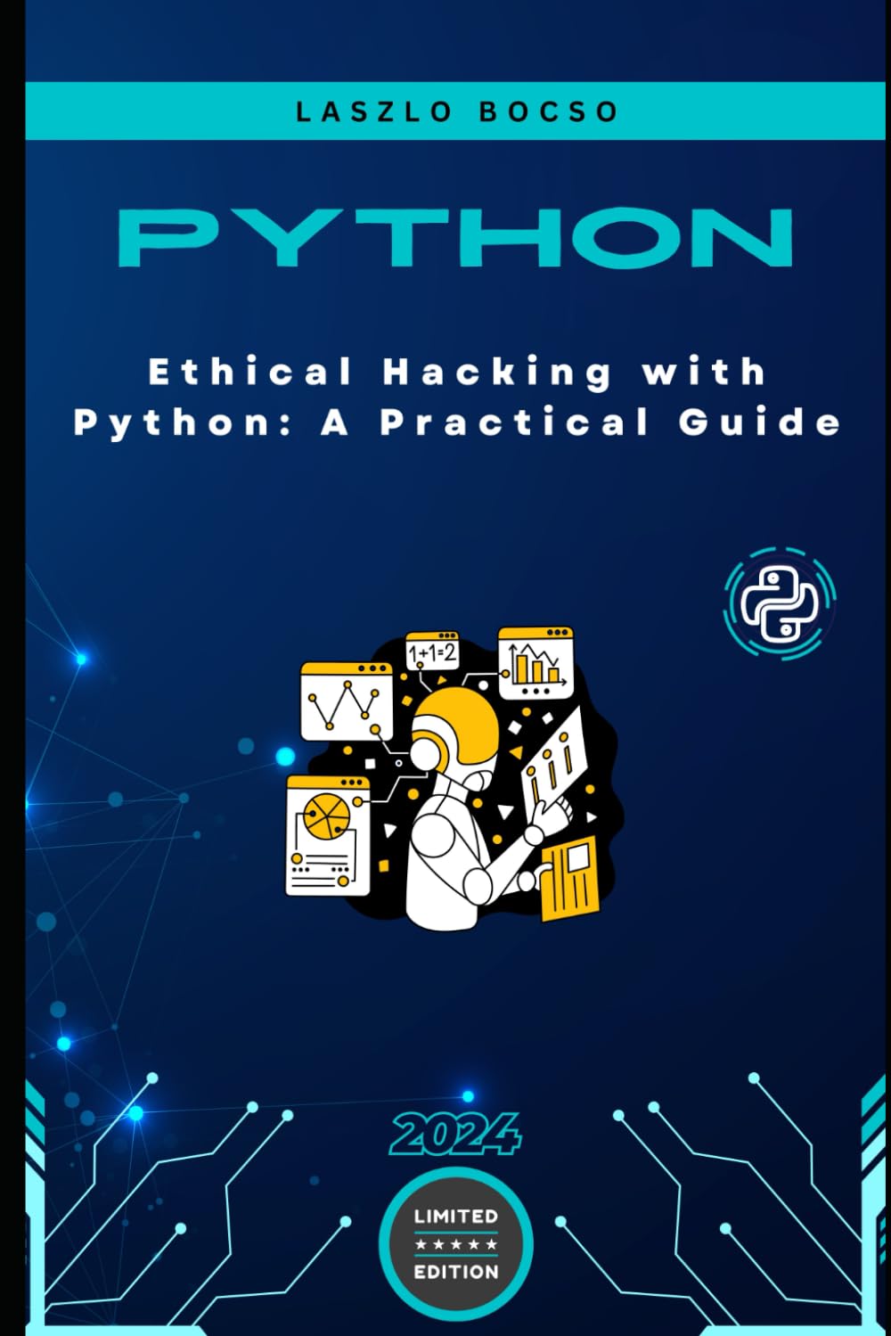 Ethical Hacking with Python: A Practical Guide 