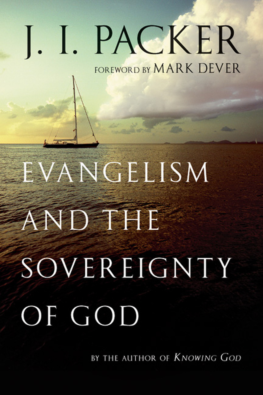 Evangelism and the Sovereignty of God 