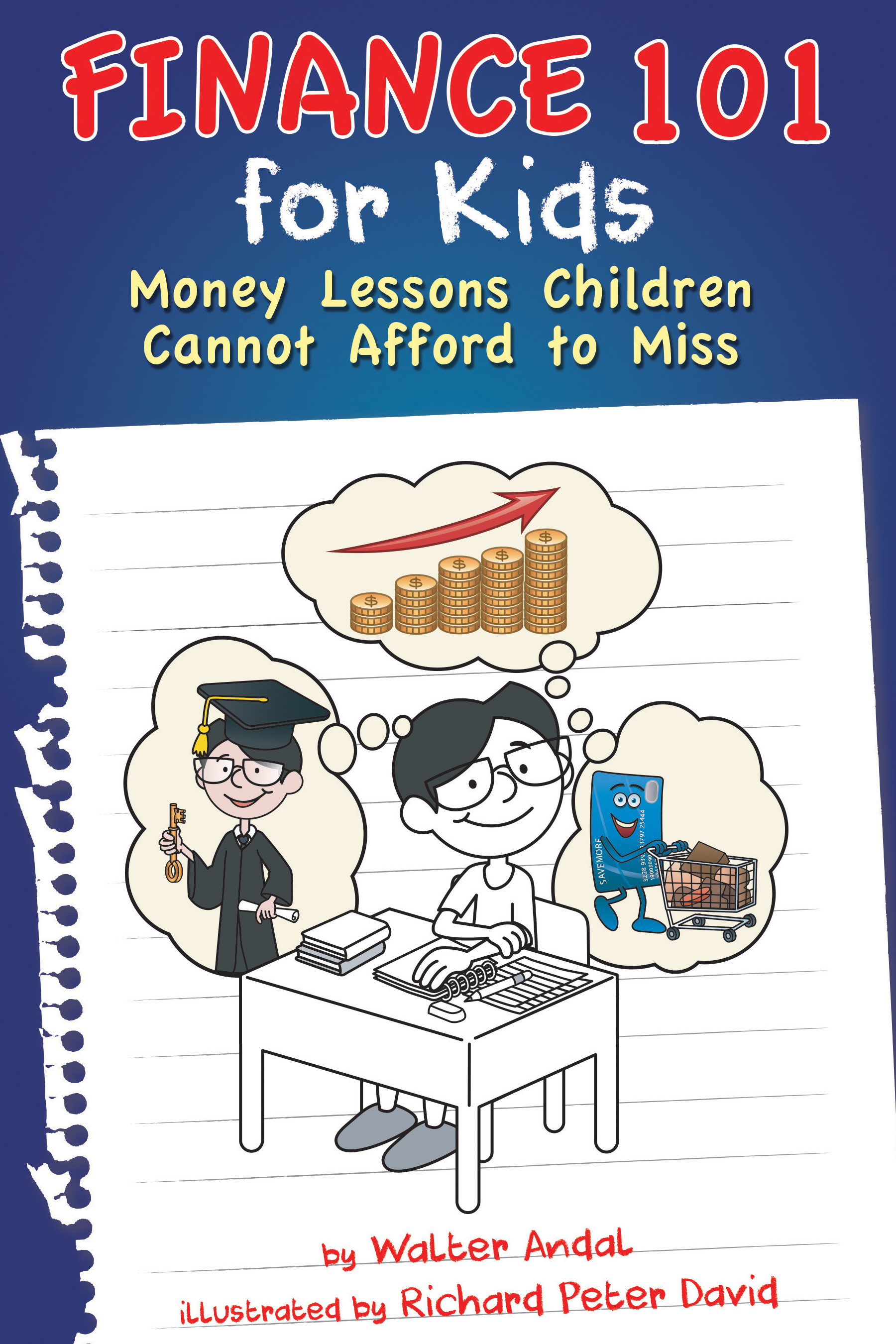 Finance 101 for Kids: Money Lessons Children Cannot Afford to Miss 