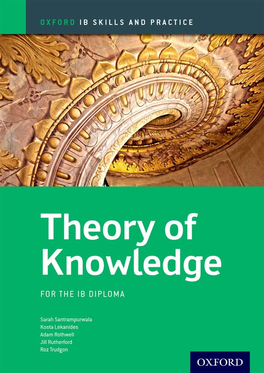 IB Theory of Knowledge Skills and Practice: Oxford IB Diploma Program