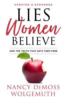Lies Women Believe: And the Truth that Sets Them Free , Nancy DeMoss Wolgemuth