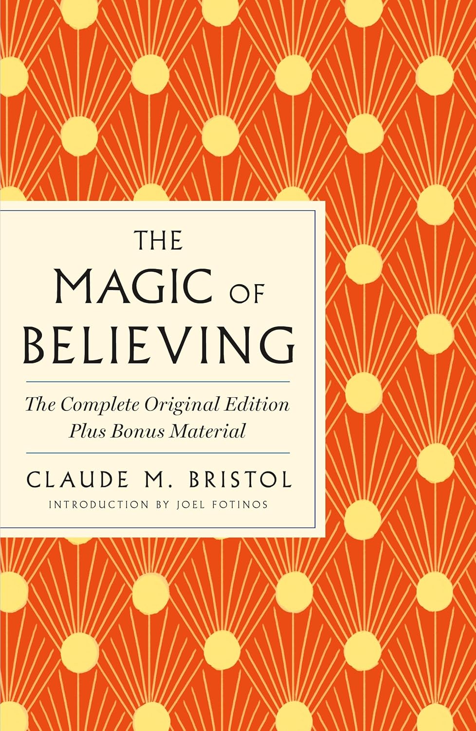 Magic of Believing: The Complete Original Edition