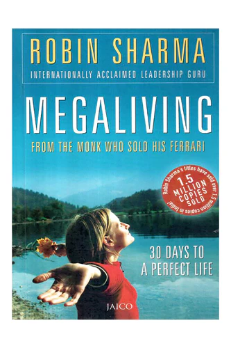 Megaliving! : 30 Days to a Perfect Life 