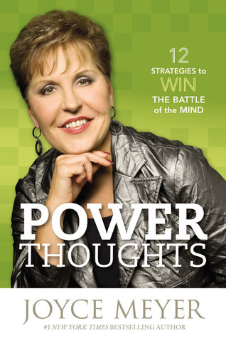Power Thoughts: 12 Strategies to Win the Battle of the Mind 