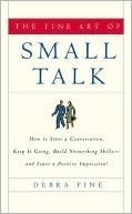 The Fine Art of Small Talk