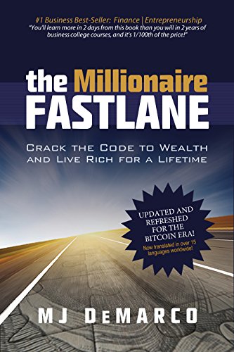 The Millionaire Fast Lane: Crack the Code to Wealth and Live Rich for a Lifetime