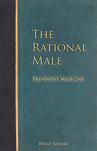 The Rational Male the Preventive Medicine