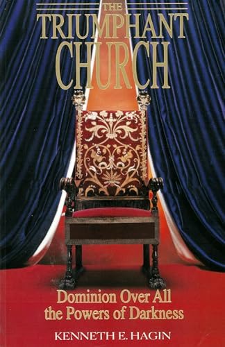 The Triumphant Church: Dominion Over All the Powers of Darkness