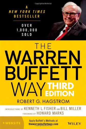 The Warren Buffett Way: Investment Strategies of the World's Greatest Investor