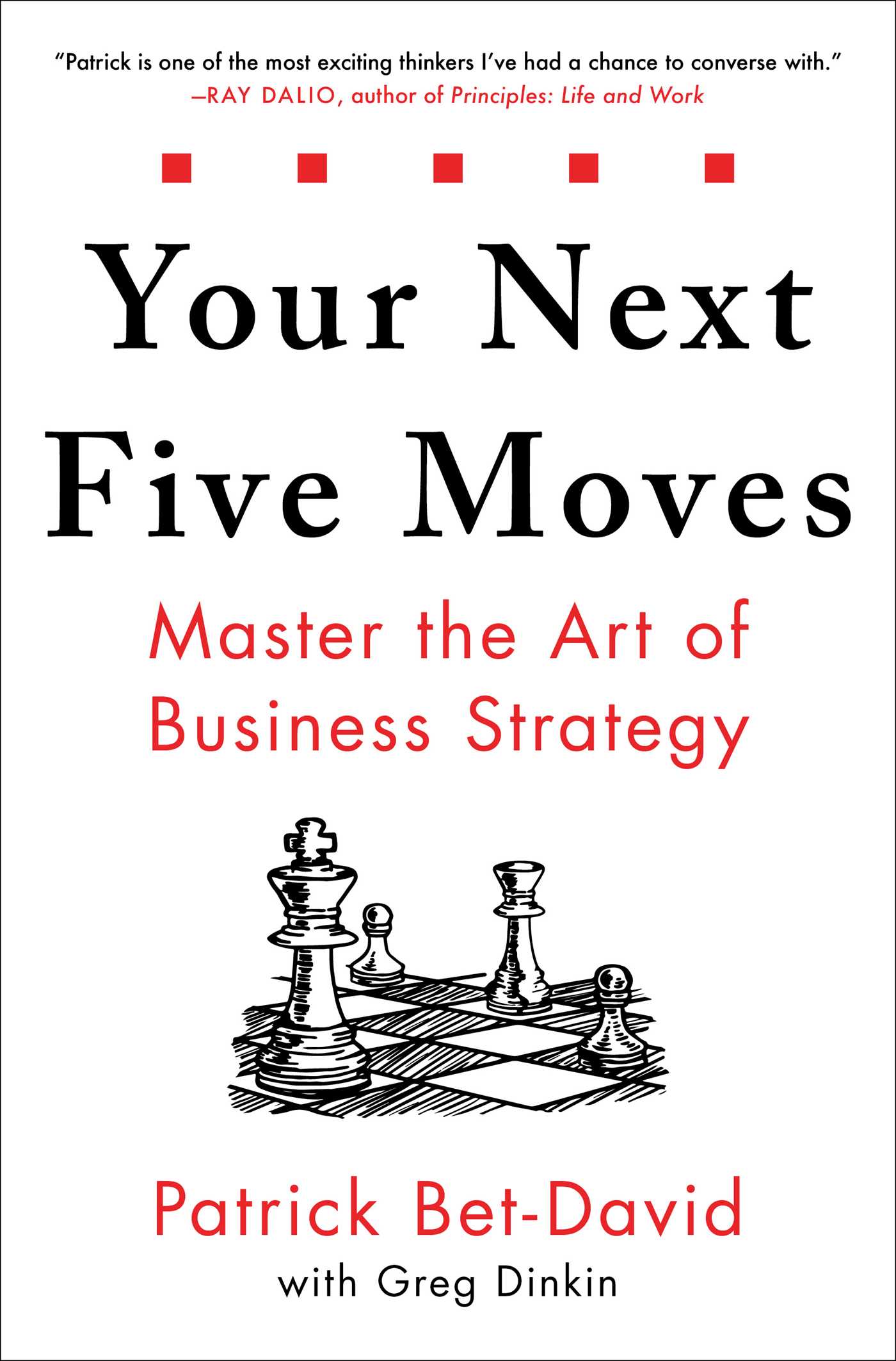 Your Next Five Moves: Master the Art of Business Strategy 